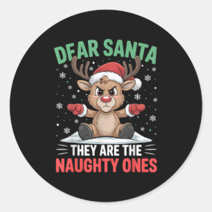 Dear Santa Funny Naughty Ones Reindeer Christmas H Classic Round Sticker