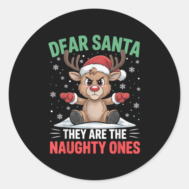 Dear Santa Funny Naughty Ones Reindeer Christmas H Classic Round Sticker (Front)