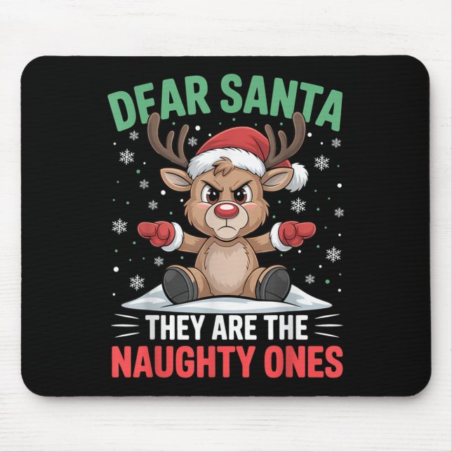 Dear Santa Funny Naughty Ones Reindeer Christmas H Mouse Mat (Front)