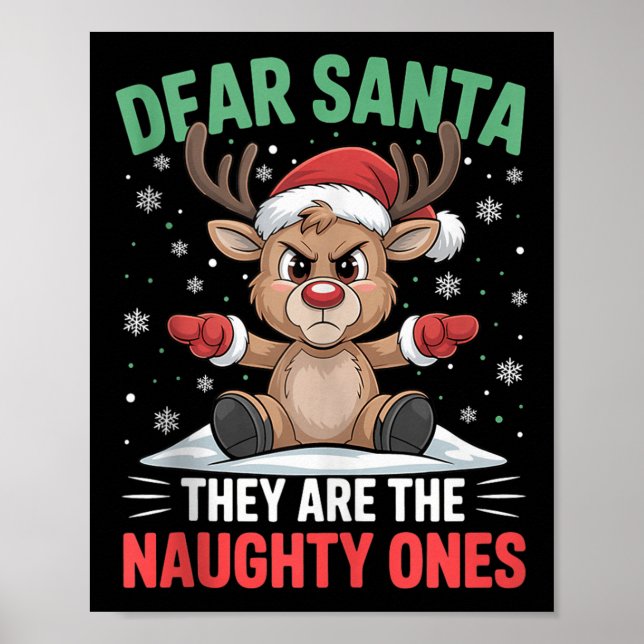 Dear Santa Funny Naughty Ones Reindeer Christmas H Poster (Front)