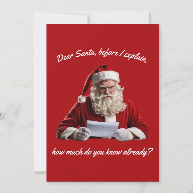 Dear Santa... Funny Santa Claus, Christmas Holiday Card (Front)