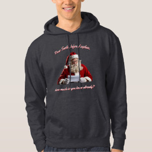 Dear Santa... Funny Santa Claus, Christmas Holiday Hoodie