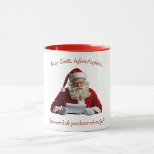 Dear Santa... Funny Santa Claus, Christmas Holiday Mug