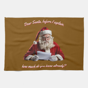 Dear Santa... Funny Santa Claus, Christmas Holiday Tea Towel