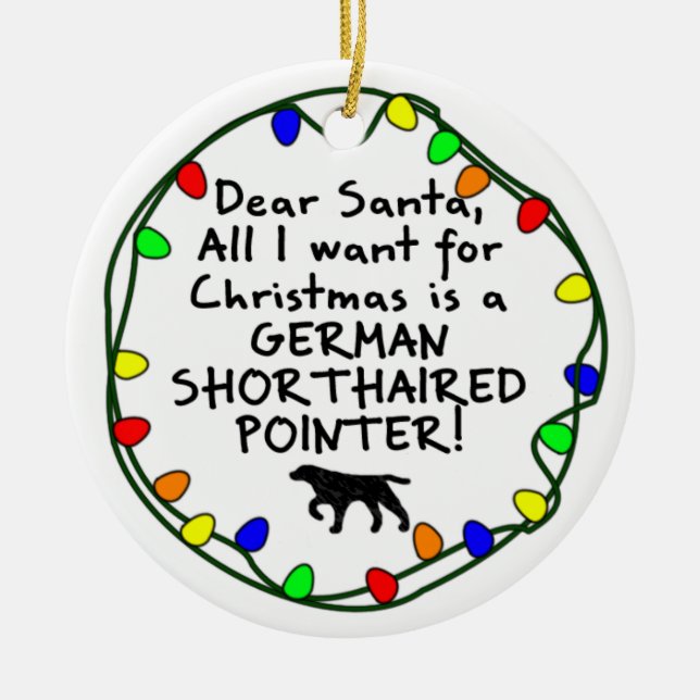 Dear Santa German Shorthaired Pointer Ceramic Tree Decoration (Front)