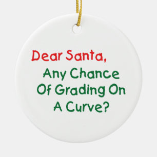 Dear Santa Grade On A Curve? Xmas Letter To Santa Ceramic Tree Decoration