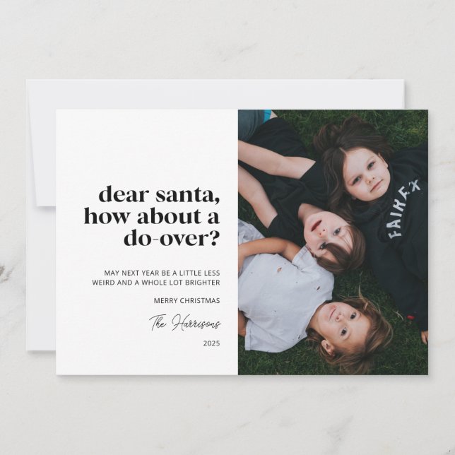 Dear Santa, How About a Do-Over Multiple Photo  Holiday Card (Front)