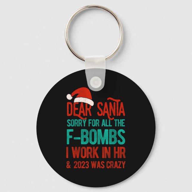 Dear Santa Human Resources Funny Hr Christmas 2023 Key Ring (Front)