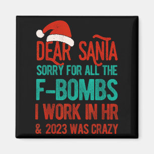 Dear Santa Human Resources Funny Hr Christmas 2023 Magnet