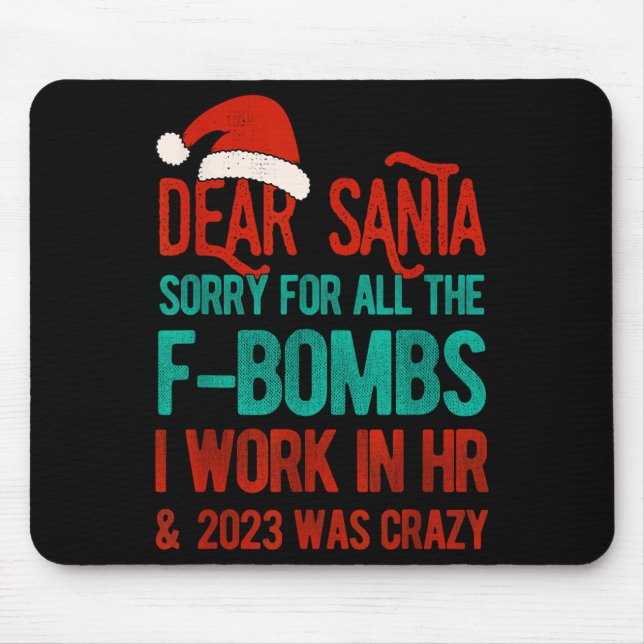 Dear Santa Human Resources Funny Hr Christmas 2023 Mouse Mat (Front)