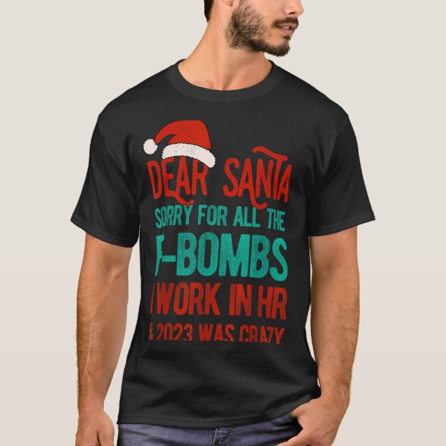 Dear Santa Human Resources Funny Hr Christmas 2023 T-Shirt (Front)