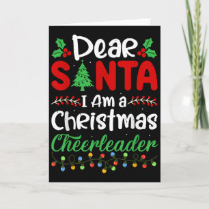 Dear Santa I Am A Christmas Cheerleader Funny Chri Card