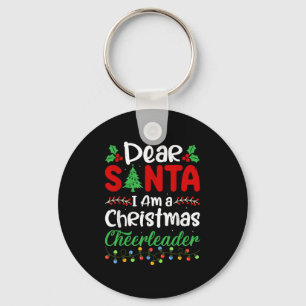 Dear Santa I Am A Christmas Cheerleader Funny Chri Key Ring