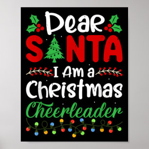 Dear Santa I Am A Christmas Cheerleader Funny Chri Poster