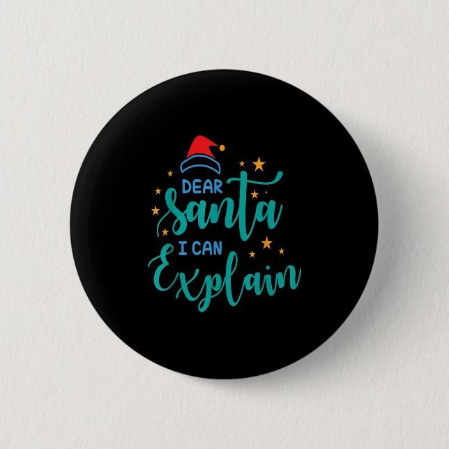 Dear Santa I Can And Explain Quote  6 Cm Round Badge (Front)