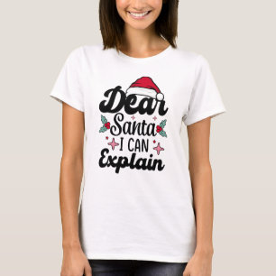 Dear Santa, I Can Explain 2023 Christmas Mistletoe T-Shirt