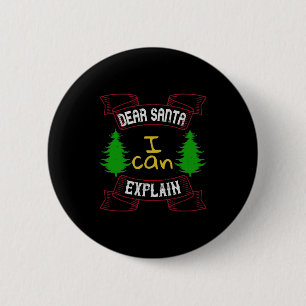 Dear Santa, I Can Explain 6 Cm Round Badge