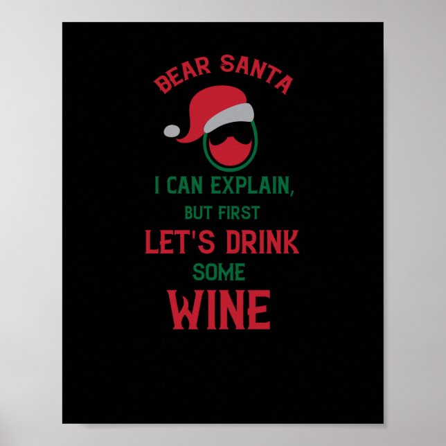Dear Santa I can explain, but first let's drink so Poster (Front)