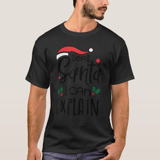 Dear Santa I Can Explain Christmas Boys Kids Girls T-Shirt (Front)