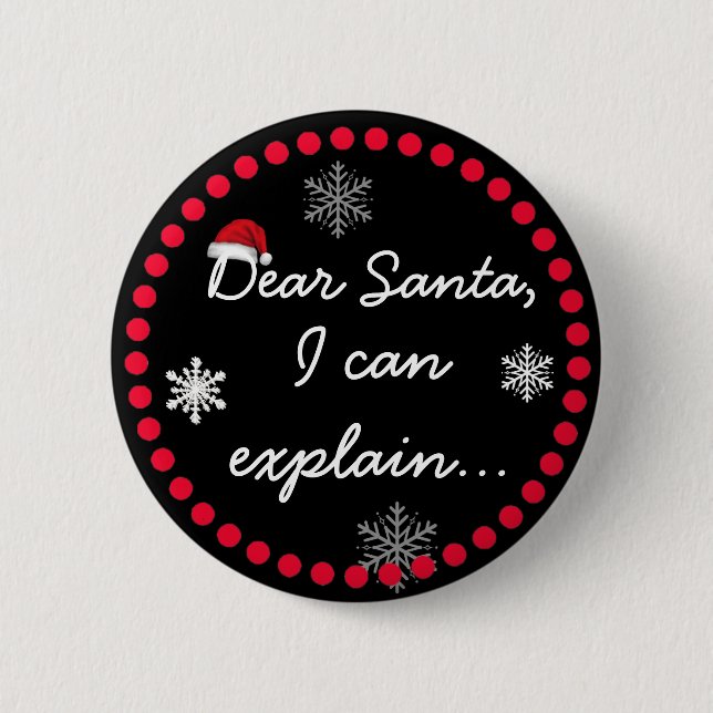 Dear Santa, I can Explain Christmas Button Humour (Front)