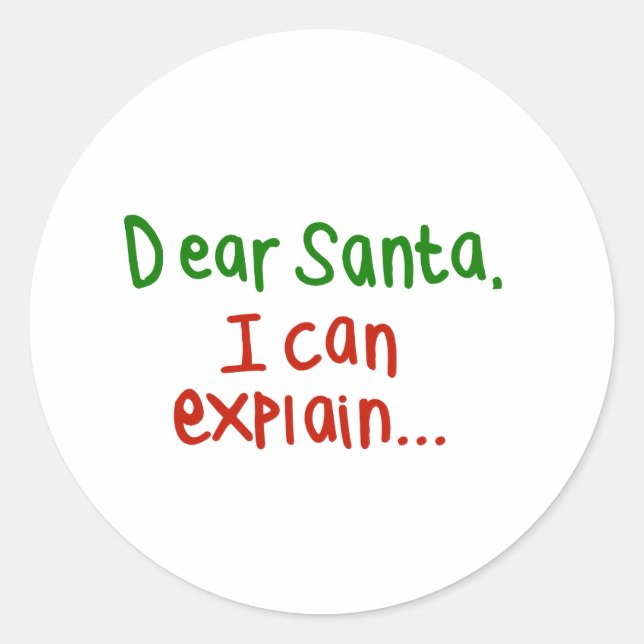 Dear Santa I can explain Classic Round Sticker (Front)