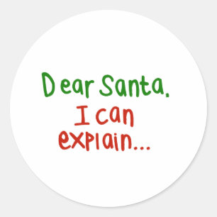 Dear Santa I can explain Classic Round Sticker