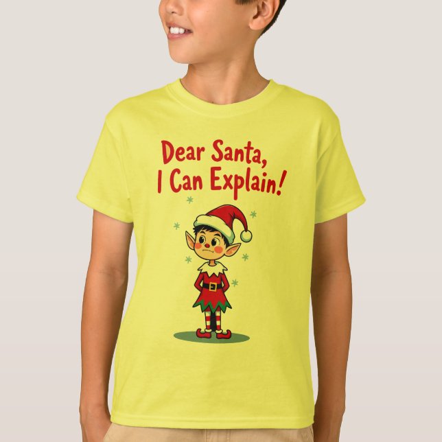 Dear Santa I Can Explain - Elf Mischief  T-Shirt (Front)