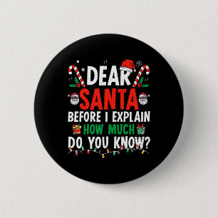 Dear Santa I Can Explain Fun Christmas Kids Adult 6 Cm Round Badge