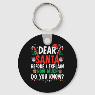 Dear Santa I Can Explain Fun Christmas Kids Adult Key Ring