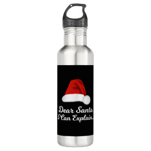 Dear Santa I Can Explain Funny 710 Ml Water Bottle