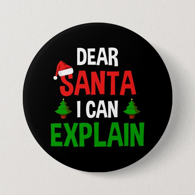 Dear Santa I Can Explain Funny Christmas 7.5 Cm Round Badge (Front)