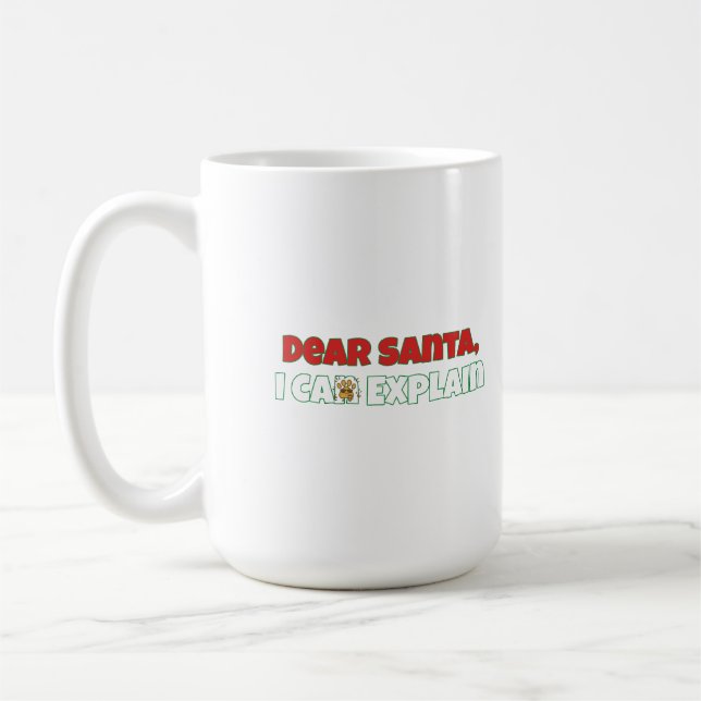 Dear Santa, I Can Explain  Funny Christmas Coffee Mug (Left)