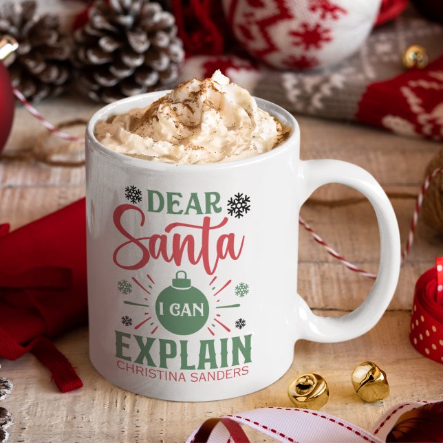 Dear Santa I can Explain Funny Christmas Coffee Mug (Creator Uploaded)
