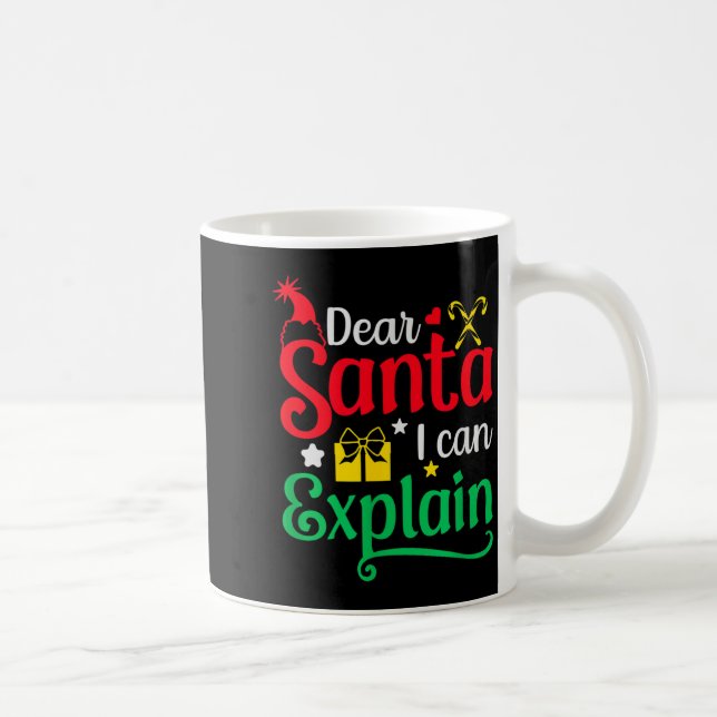Dear Santa I Can Explain Funny Christmas  Coffee Mug (Right)