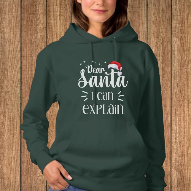 Dear Santa, I can explain funny Christmas Hoodie (Creator Uploaded)