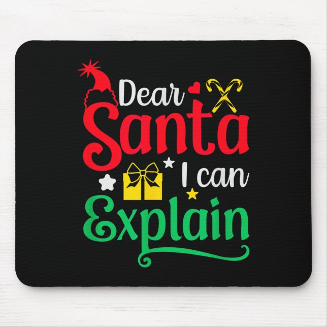 Dear Santa I Can Explain Funny Christmas  Mouse Mat (Front)