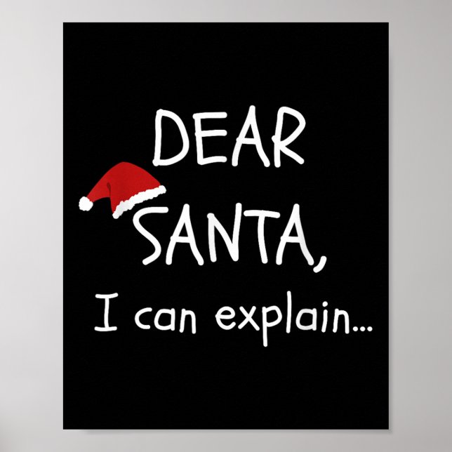 Dear Santa I Can Explain Funny Christmas Party  Poster (Front)