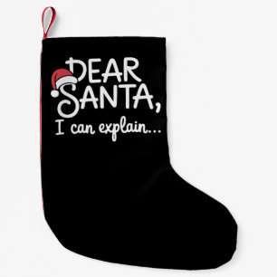 Dear Santa I Can Explain Funny Christmas Party Small Christmas Stocking