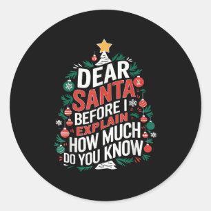Dear Santa I Can Explain Funny Christmas Pjs Tree  Classic Round Sticker