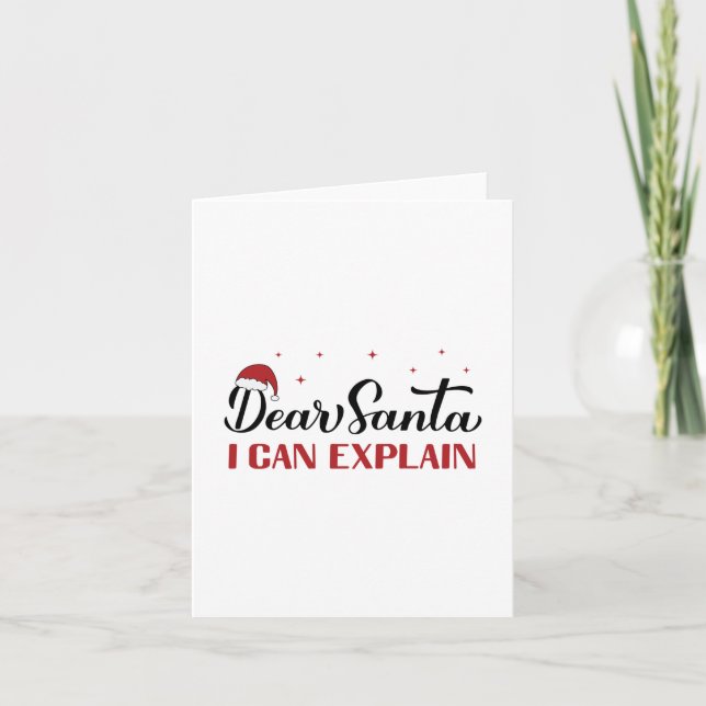 Dear Santa I can explain. Funny Christmas quote. Holiday Card (Front)