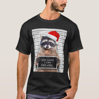 Dear Santa I Can Explain Funny Christmas Racoon T T-Shirt