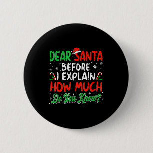 Dear Santa I Can Explain Funny Christmas Shirts Ki 6 Cm Round Badge