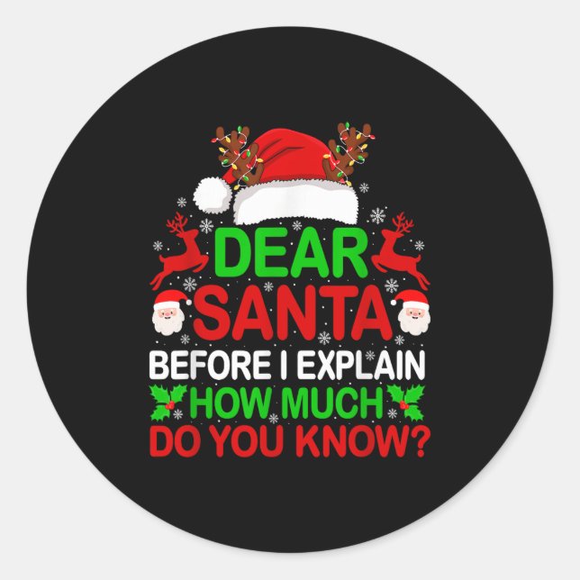 Dear Santa I Can Explain Funny Christmas Shirts Ki Classic Round Sticker (Front)
