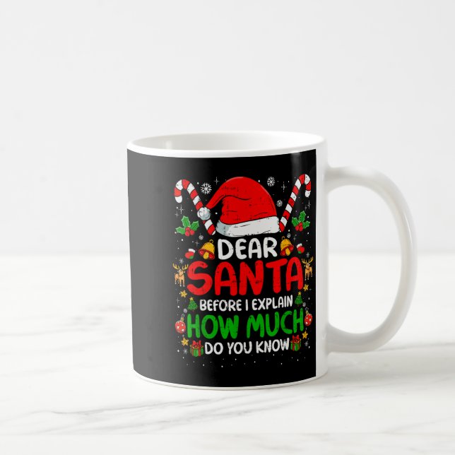 Dear Santa I Can Explain Funny Christmas Shirts Ki Coffee Mug (Right)