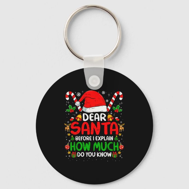 Dear Santa I Can Explain Funny Christmas Shirts Ki Key Ring (Front)