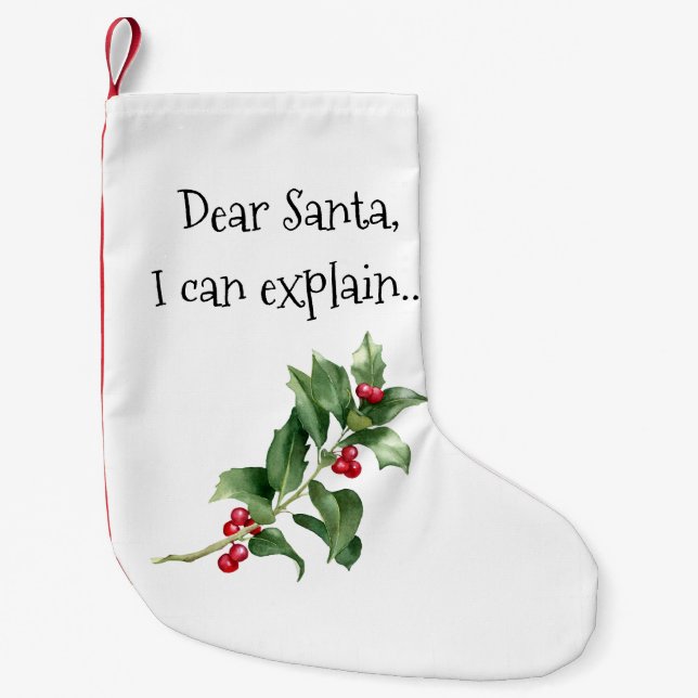 Dear Santa, I Can Explain Funny Christmas Stocking (Front)