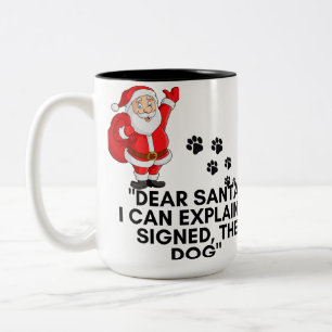 Dear Santa I Can Explain Funny Dog Christmas Mug
