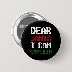 Dear Santa I Can Explain Funny Letter to Santa 6 Cm Round Badge
