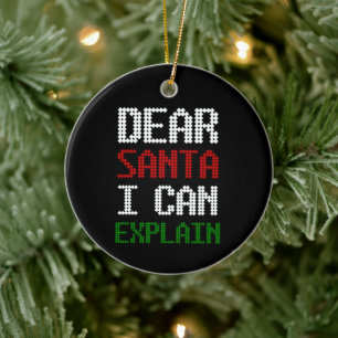  Dear Santa I Can Explain Funny Letter to Santa Ceramic Tree Decoration