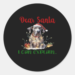 Dear Santa I Can Explain Great Dane Essential T-Sh Classic Round Sticker
